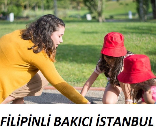 filipinli bakıcı istanbul